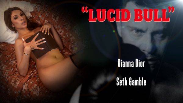 LUCIDFLIX Lucid bull with Gianna Dior - txxx.com on pornsfind.com