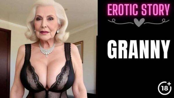 Mature Step-Grandmother's X-Rated Film - Part 1 - porntry.com on pornsfind.com