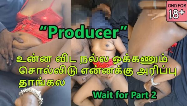 Play the HD scene called : Desi Tamil Bhabi Spreads Legs for Cameraman to Boost Her Career